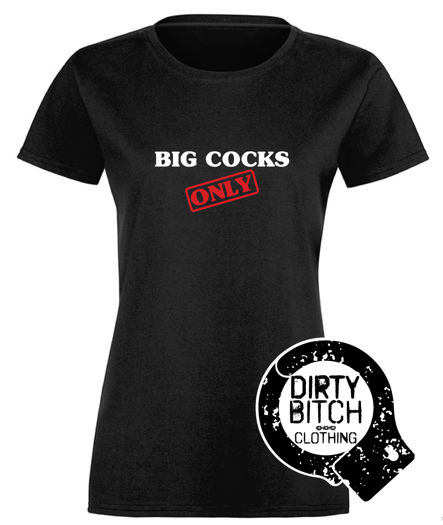 Big Cocks Only - Womens T-Shirt