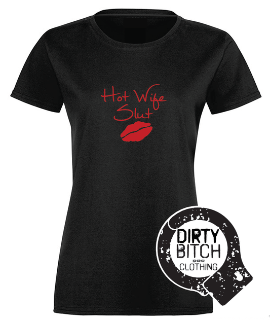 Hotwife Slut - Womens T-Shirt